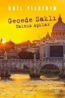 Gecede Sakli Yalniz Asklar