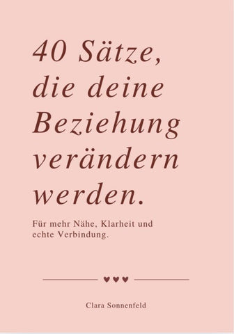40 SÄTZE, DIE DEINE BEZIEHUNG VERÄNDERN