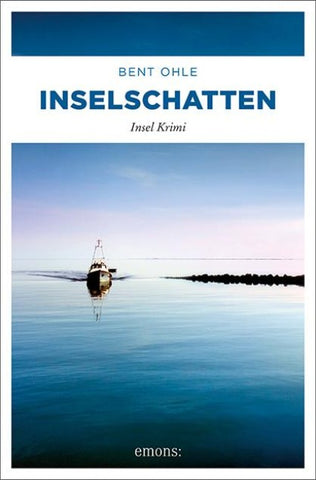Inselschatten. Inselpolizist Nils Petersen ermittel auf Amrum und Föhr - sein 4. Fall