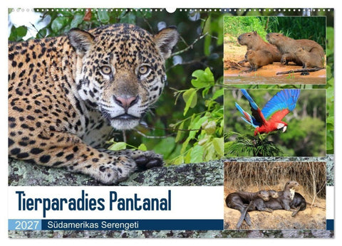 Tierparadies Pantanal (Wandkalender 2027 DIN A2 quer), CALVENDO Monatskalender