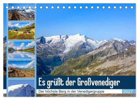 Es grüßt der Großvenediger (Tischkalender 2027 DIN A5 quer), CALVENDO Monatskalender