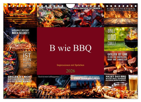 B wie BBQ Impressionen mit Sprüchen (Wandkalender 2026 DIN A4 quer), CALVENDO Monatskalender