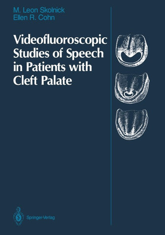 Videofluoroscopic Studies of Speech in Patients with Cleft Palate