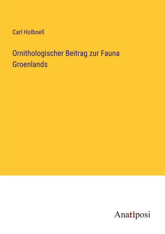 Ornithologischer Beitrag zur Fauna Groenlands