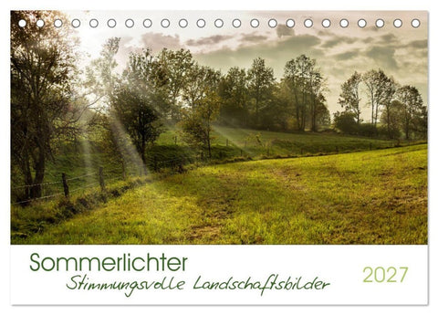 Sommerlichter - Stimmungsvolle Landschaftsbilder (Tischkalender 2027 DIN A5 quer), CALVENDO Monatskalender