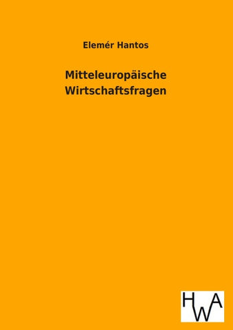 Mitteleuropäische Wirtschaftsfragen