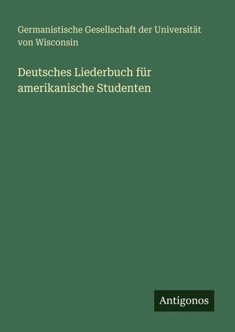 Deutsches Liederbuch für amerikanische Studenten