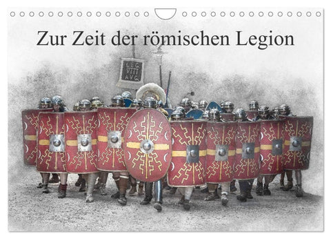 Zur Zeit der römischen Legion (Wandkalender 2027 DIN A4 quer), CALVENDO Monatskalender