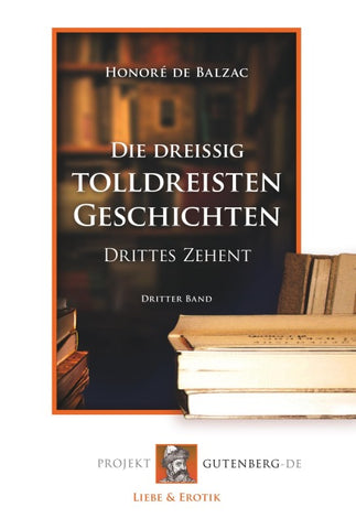 Die dreißig tolldreisten Geschichten - Drittes Zehent