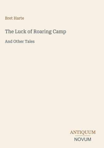The Luck of Roaring Camp