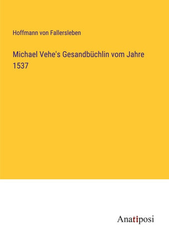 Michael Vehe's Gesandbüchlin vom Jahre 1537