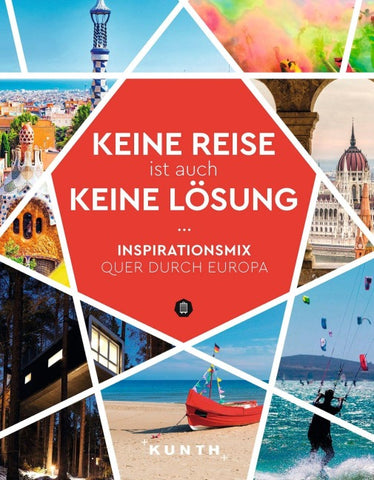 KUNTH Keine Reise ist auch keine Lösung