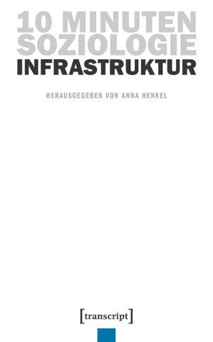 10 Minuten Soziologie: Infrastruktur