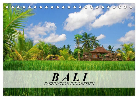Bali - Faszination Indonesien (Tischkalender 2027 DIN A5 quer), CALVENDO Monatskalender