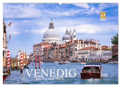 Venedig bei Tag und Nacht (Wandkalender 2026 DIN A2 quer), CALVENDO Monatskalender