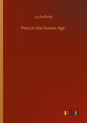 Peru in the Guano Age
