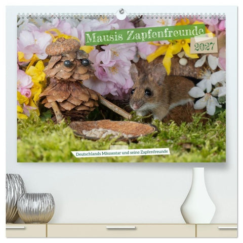 Mausis Zapfenfreunde (hochwertiger Premium Wandkalender 2027 DIN A2 quer), Kunstdruck in Hochglanz