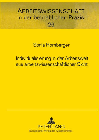 Individualisierung in der Arbeitswelt aus arbeitswissenschaftlicher Sicht