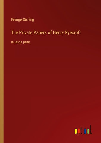 The Private Papers of Henry Ryecroft