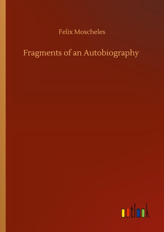 Fragments of an Autobiography