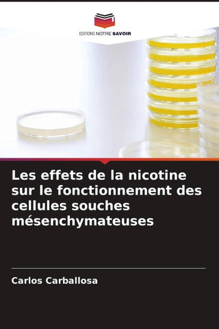Les effets de la nicotine sur le fonctionnement des cellules souches mésenchymateuses