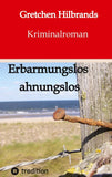 Erbarmungslos ahnungslos