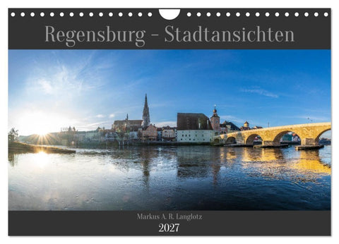 Regensburg - Stadtansichten (Wandkalender 2027 DIN A4 quer), CALVENDO Monatskalender