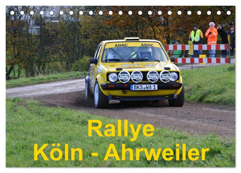 Rallye, Köln - Ahrweiler (Tischkalender 2027 DIN A5 quer), CALVENDO Monatskalender