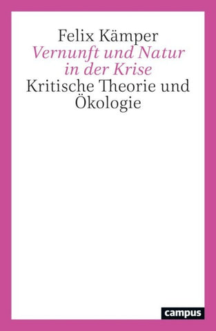 Vernunft und Natur in der Krise