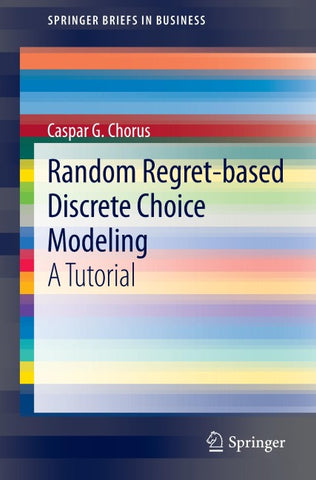 Random Regret-based Discrete Choice Modeling
