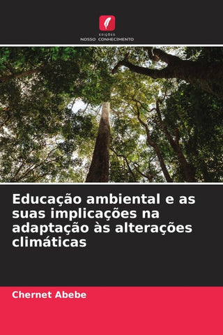 Educação ambiental e as suas implicações na adaptação às alterações climáticas