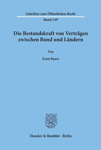 Die Bestandskraft von Verträgen zwischen Bund und Ländern