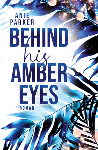 Behind His Amber Eyes