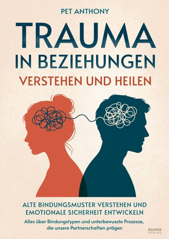 Trauma in Beziehungen verstehen und heilen