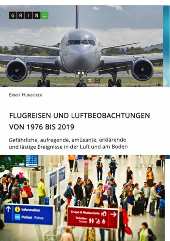 Flugreisen und Luftbeobachtungen von 1976 bis 2019