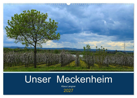 Unser Meckenheim (Wandkalender 2027 DIN A2 quer), CALVENDO Monatskalender