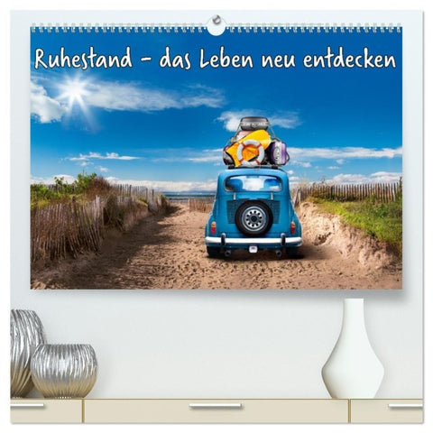 Ruhestand - das Leben neu entdecken (hochwertiger Premium Wandkalender 2027 DIN A2 quer), Kunstdruck in Hochglanz