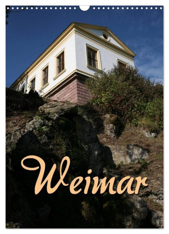 Weimar (Wandkalender 2027 DIN A3 hoch), CALVENDO Monatskalender