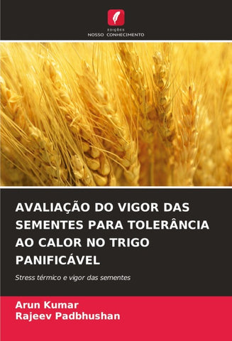 AVALIAÇÃO DO VIGOR DAS SEMENTES PARA TOLERÂNCIA AO CALOR NO TRIGO PANIFICÁVEL