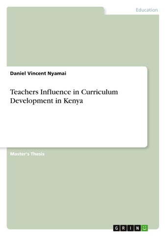 Teachers Influence in Curriculum Development in Kenya