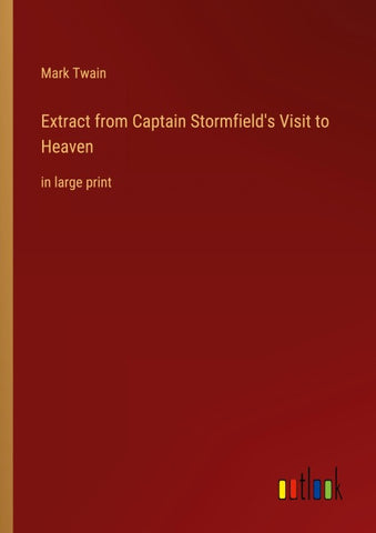 Extract from Captain Stormfield's Visit to Heaven