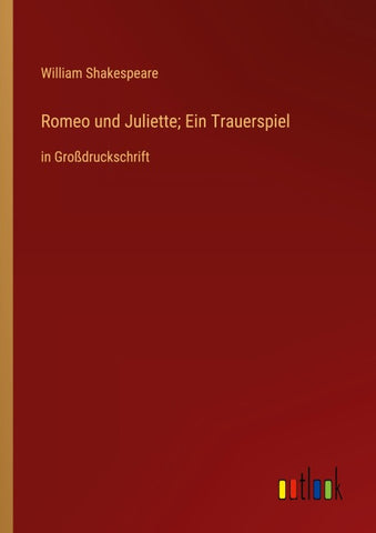 Romeo und Juliette; Ein Trauerspiel