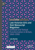 Late-Victorian Girls and their Manuscript Magazines