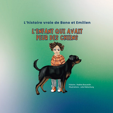 L'enfant qui avait peur des chiens