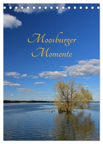Moosburger Momente (Tischkalender 2027 DIN A5 hoch), CALVENDO Monatskalender