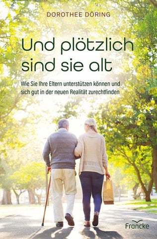 Und plötzlich sind sie alt
