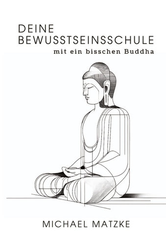 Deine Bewusstseinsschule