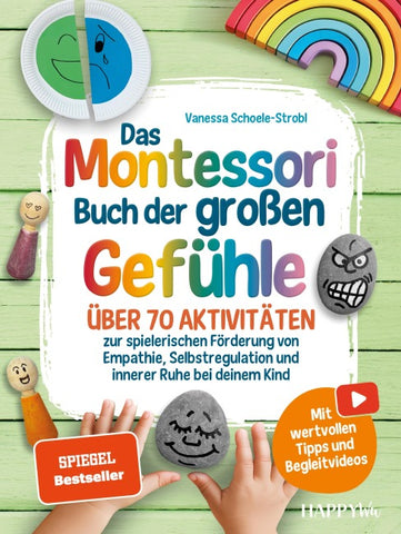 Das Montessori Buch der großen Gefühle