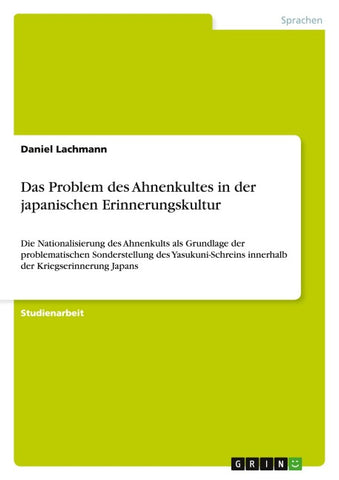 Das Problem des Ahnenkultes in der japanischen Erinnerungskultur