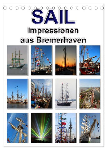 Sail - Impressionen aus Bremerhaven (Tischkalender 2026 DIN A5 hoch), CALVENDO Monatskalender